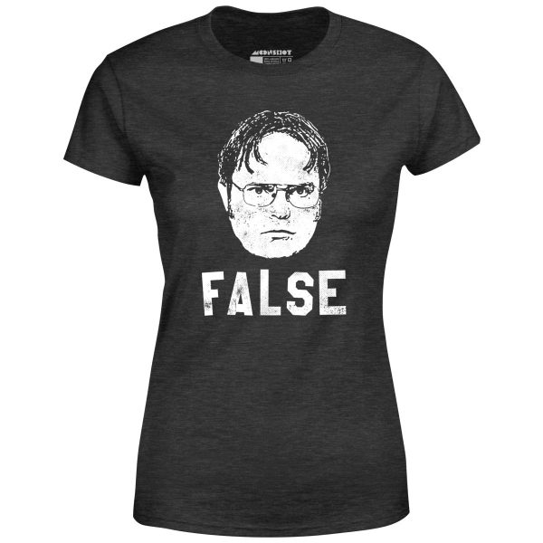 Dwight Schrute - False - Women s T-Shirt For Sale - Image 5